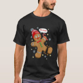 Gingerbrood Man Cookie X-Mas Oh Snap Funny Cute Ch T-shirt (Voorkant)