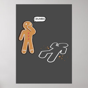 Gingerbrood man Ironic Crime scene "CRUMBS" poster