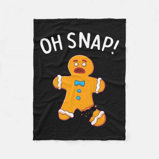 Gingerbrood Man Oh Snap Kerstmis Funny Cookie Bak Fleece Deken (Voorkant)