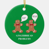Gingerbrood Man Problemen Funny Kerstornament Keramisch Ornament (Voorkant)