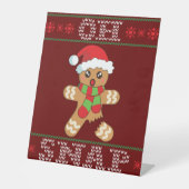 Gingerbrood Man Shirt Gift Oh onverwacht Kerstmis  Reclamebord Met Voetstuk (Voorkant)