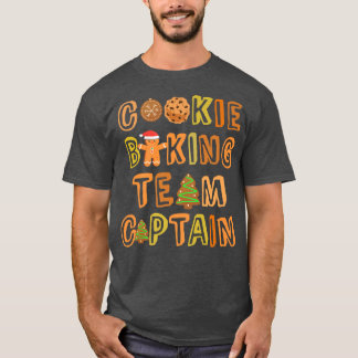 Gingerbrood Man Squad Bakery COOKIE BAKING Team CA T-shirt