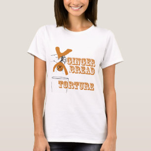 Gingerbrood Man Torture Bizarre Humor T-shirt
