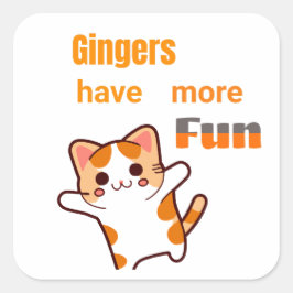 Gingers hebben meer plezier! vierkante sticker