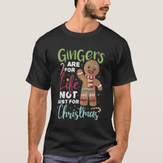 Gingers zijn voor het leven niet alleen voor kerst t-shirt