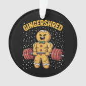 Gingershred Funny Gingerbread Man Gym Bodybuilding Ornament (voorkant)