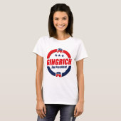 GINGRICH VOOR PRESIDENT (Republikein) T-shirt (Voorkant volledig)
