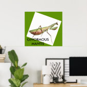 GINORMOUS MANTIS POSTER (Thuiskantoor)