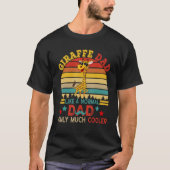 Giraffe Dad Definition Much Cooler Cute Giraffe Su T-shirt (Voorkant)