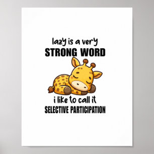 Giraffe Dieren - Lui Is Een Erg Sterk Woord Poster