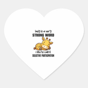 Giraffe dieren - lui is een zeer sterk woord hart sticker