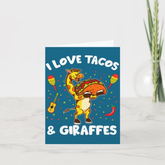 Giraffe Giraffes I Love Tacos And Giraffes Funny G Kaart (Voorkant)