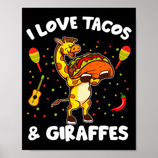 Giraffe Giraffes I Love Tacos And Giraffes Funny G Poster (Voorkant)