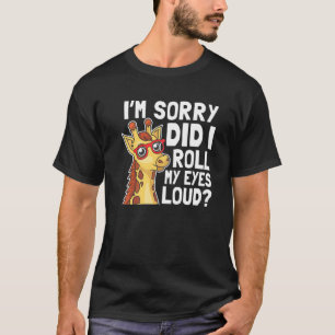 Giraffe Het spijt me dat ik mijn ogen heb uitgewal T-shirt