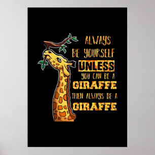 Giraffe Lover Giraffes altijd uzelf zijn Poster