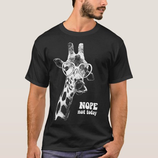 Giraffe met een hartbril Nope niet vandaag T-shirt (Voorkant)