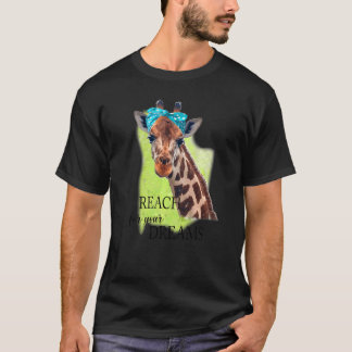 Giraffe Reach voor uw droombeeld Inspirerend T-shirt
