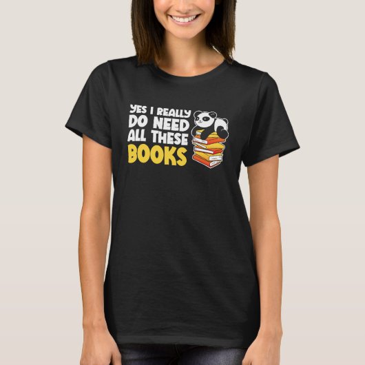 Giraffe Yes I Really Do Need All These Books Reade T-shirt (Voorkant)