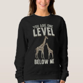 Giraffes I You Are One Level Below Me I Giraffe Trui (Voorkant)