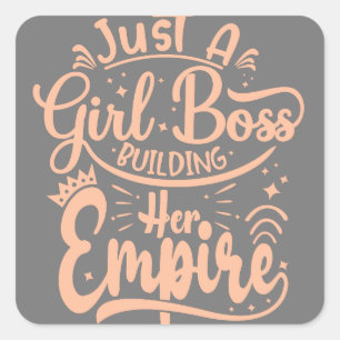 Girl Boss bouwt haar Empire Word Art Vierkante Sticker