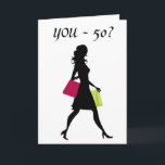 GIRL FRIEND U SHOP ZOALS UW 21=50e BIRTHDAY Kaart<br><div class="desc">VERTEL UW OCTROOI DAT ZE LIIE NOG STEEDS "21" IS,  HOEWEL ZE "50" DRAAGT EN EEN GROOT KLEIN OP HAAR GEZICHT ZET. GROTE GROEPSKAART VAN DE GALS EN : )</div>
