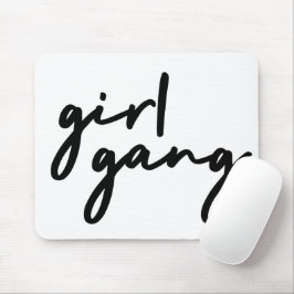 Girl Gang | Stijlvolle moderne vrouwelijke kracht Muismat