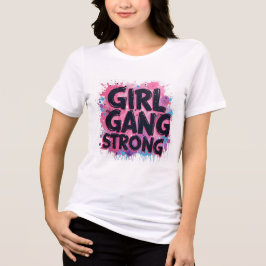 Girl Gang Strong Tri-Blend Shirt