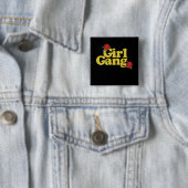 Girl Gang Vierkante Button 5,1 Cm (In situ)