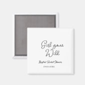 Girl gone wild bridal shower name date simple mini magneet (Voorkant / Achterkant)