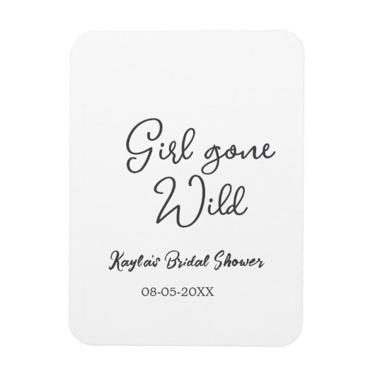 Girl gone wild bridal shower name date simple mini magneet (Verticaal)