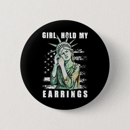 Girl Hold My Earring Fight Mode Vrijheidsbeeld Ronde Button 5,7 Cm (Voorkant)