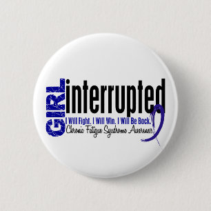 Girl Interrupte CFS Chronic Fatigue Syndrome Ronde Button 5,7 Cm