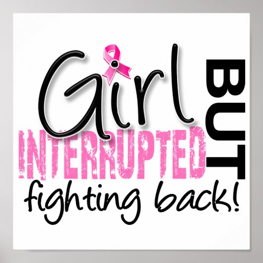 Girl Interrupted 2 Breast Cancer Poster (Voorkant)