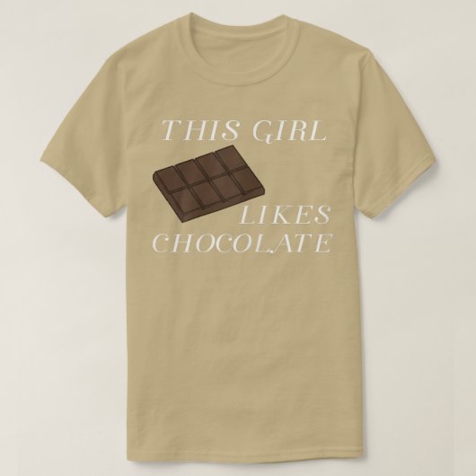 Girl Likes Eating Chocolate Funny Saying Sweets  T-shirt (Design voorkant)