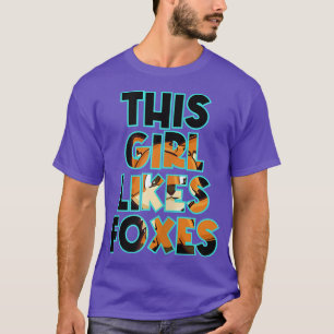 Girl Likes Foes Cute Canine Forest Animal T-shirt