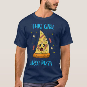 Girl Likes Pizza Ironic Gezegde Italiaanse voedsel T-shirt