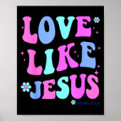 Girl Love Like Jesus Cute Christian Teen Women God Poster (Voorkant)