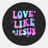 Girl Love Like Jesus Cute Christian Teen Women God Ronde Sticker (Voorkant)