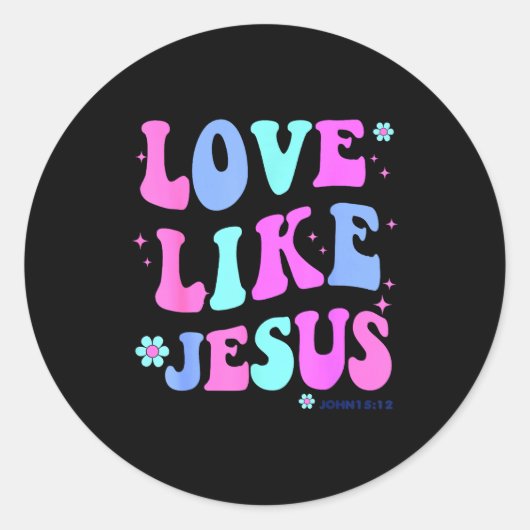 Girl Love Like Jesus Cute Christian Teen Women God Ronde Sticker (Voorkant)
