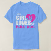 Girl Loves Bull Dog T-shirt (Design voorkant)