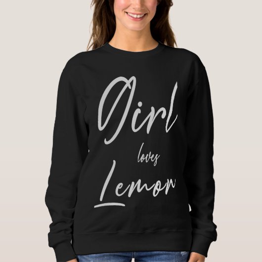 Girl Loves Lemon Simple Text For Lemon  Men Women  Trui (Voorkant)