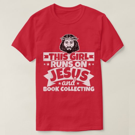 Girl runs on Jesus and Book collecting  T-shirt (Design voorkant)
