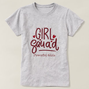 Girl Squad Krachtige meisjes Motivatie T-shirt