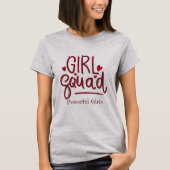 Girl Squad | Krachtige meisjes Motivatie T-shirt (Voorkant)
