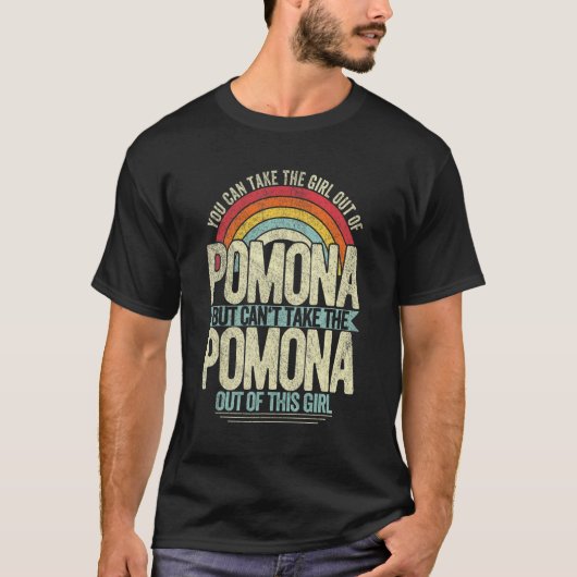 Girl uit Pomona California Hometown Home Pomona T-shirt (Voorkant)