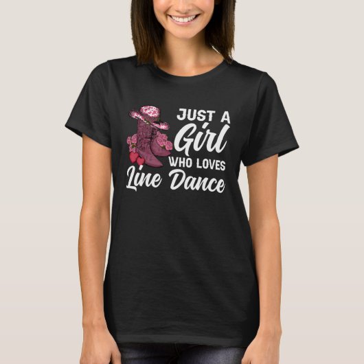Girl Who Loves Line Dance Line Dancer Line Dancing T-shirt (Voorkant)
