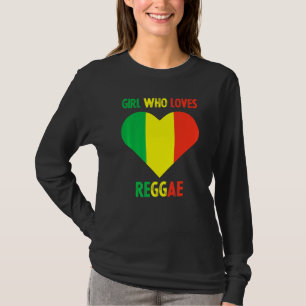 Girl Who Loves Reggae Music Jamaica Rastafari Jama T-shirt