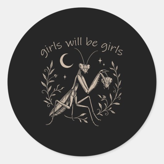 Girl Will Be Girls Praying Mantis  Ronde Sticker (Voorkant)