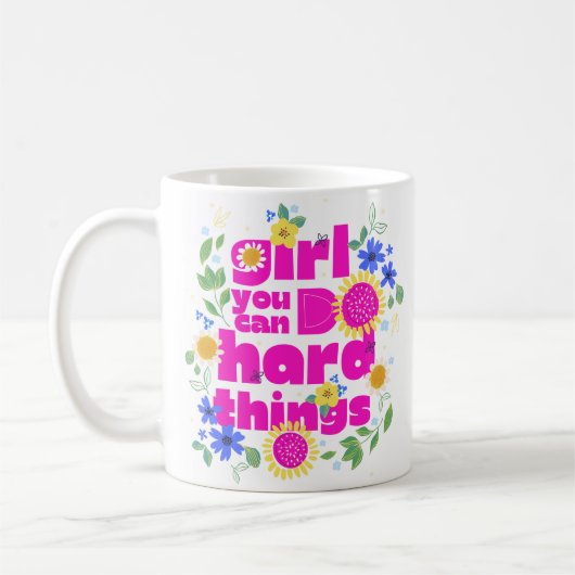 Girl You Can Do Hard Things Mug Koffiemok (Links)