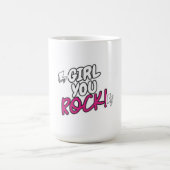 Girl You Rock Empowerment Quote Shirt Koffiemok (Center)